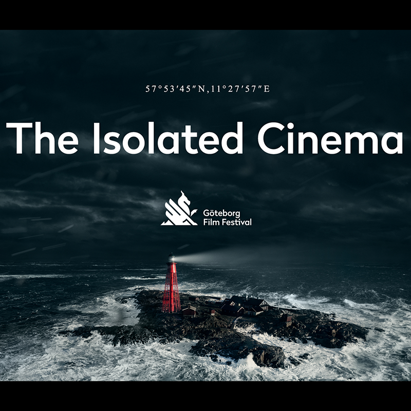Göteborg Film Festival - Isolated Cinema