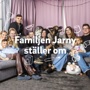 Familjen Jarny ställer om!